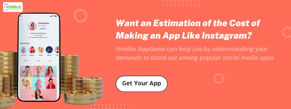 CTA _Want an estimation of the cost of making an app like Instagram