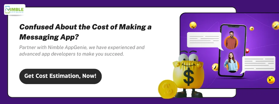 CTA_Confused about the cost of making a messaging app