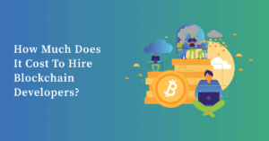 Cost to Hire Blockchain Developers