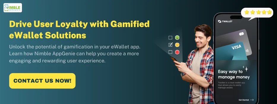 CTA 2_ Drive User Loyalty with Gamified eWallet Solutions