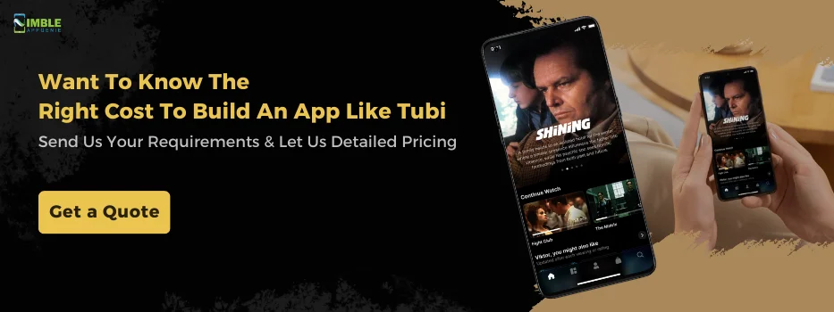 CTA_1_Want To Know The Right Cost To Build An App Like Tubi