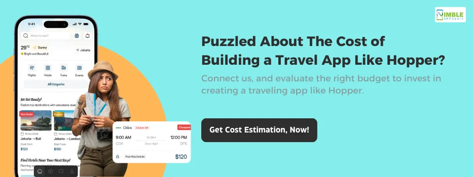 CTA_2_Puzzled about the cost of building a travel app like Hopper