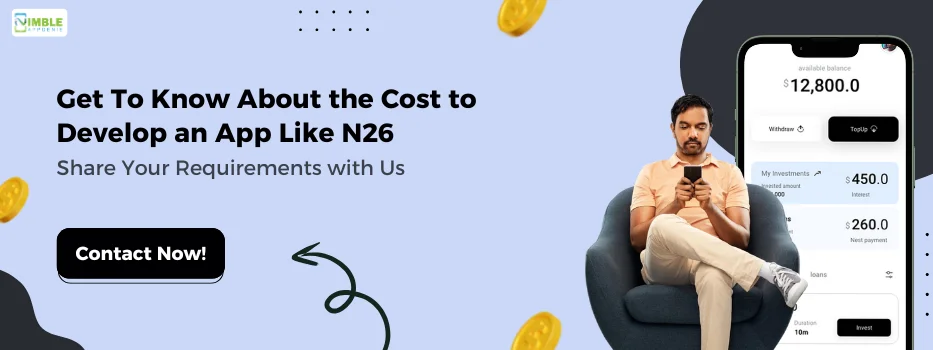 CTA_1_Get To Know About the Cost to Develop an App Like N26