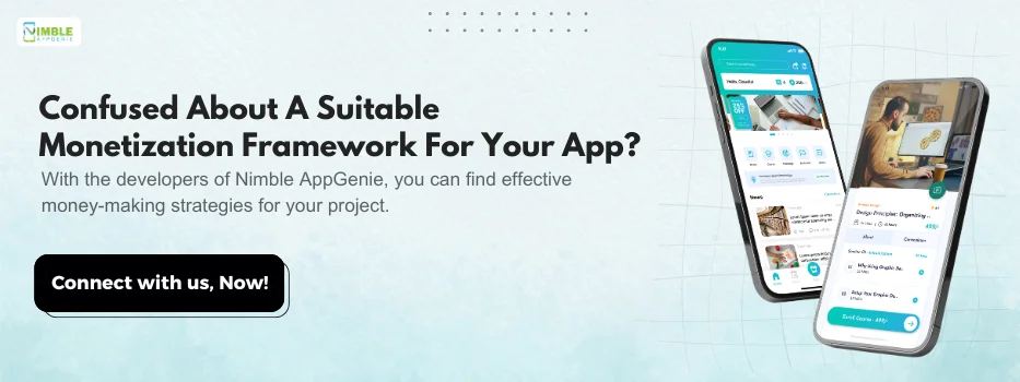 CTA-1-Confused about a suitable monetization framework for your app