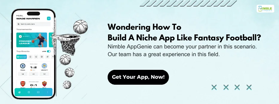 CTA_2 Wondering how to build a niche app like fantasy football