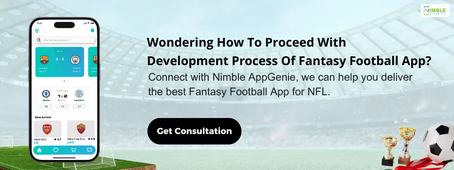 CTA_2 Wondering how to proceed with the development process of a fantasy football app